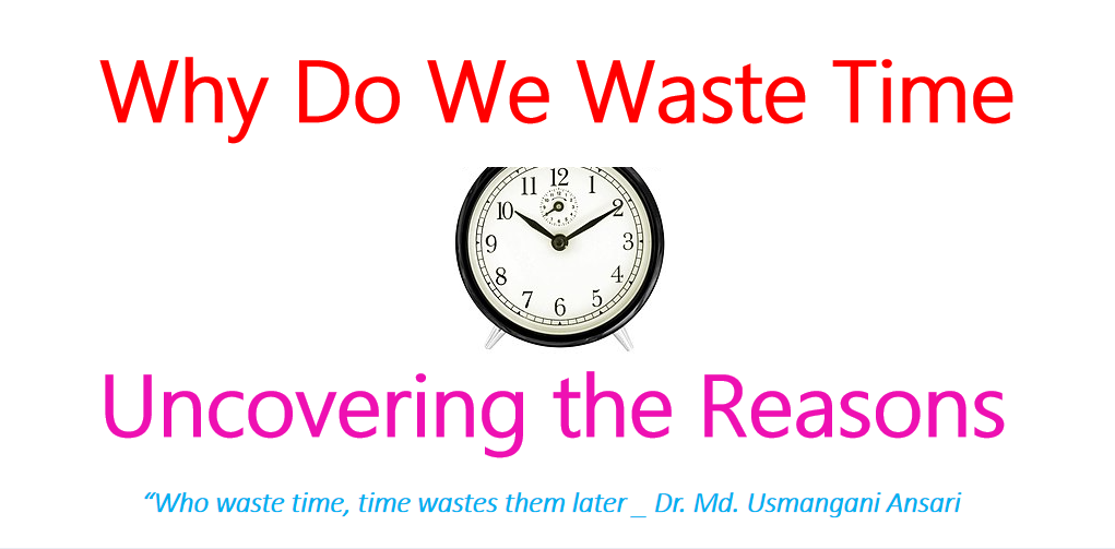 why-do-we-waste-time